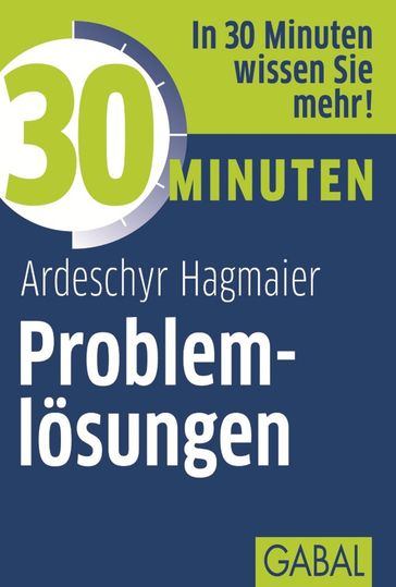 30 Minuten Problemlösungen - Ardeschyr Hagmaier