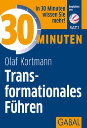 30 Minuten Transformationales Fuhren