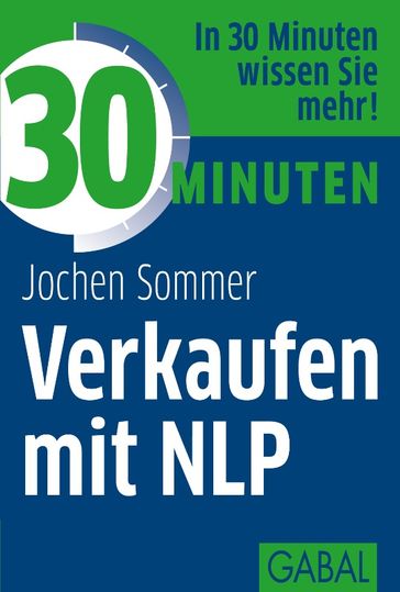 30 Minuten Verkaufen mit NLP - Jochen Sommer