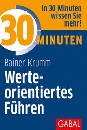 30 Minuten Werteorientiertes Führen