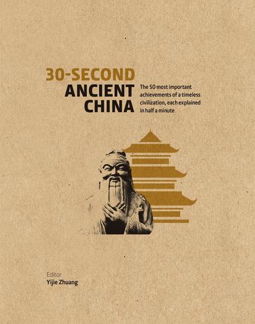 30-Second Ancient China - Dr Yijie Zhuang - Qin Cao