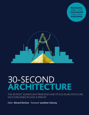 30-Second Architecture - Edward Denison - Jonathan Glancey