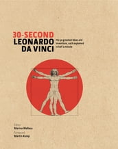 30-Second Leonardo Da Vinci