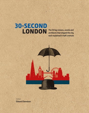 30-Second London - Edward Dennison