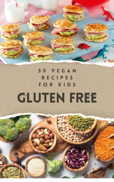 30 Vegan Recipes for Kids Gluten Free - BDM