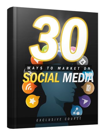 30 Ways to Market on Social Media - Anonymous