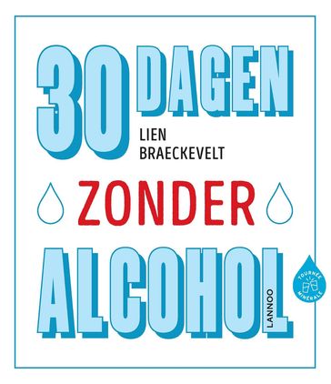 30 dagen zonder alcohol (E-boek) - Lien Braeckevelt