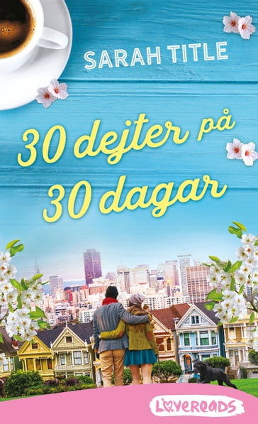 30 dejter pa 30 dagar - Sarah Title - Emma Graves