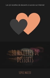 30 recettes de desserts à succès sur internet