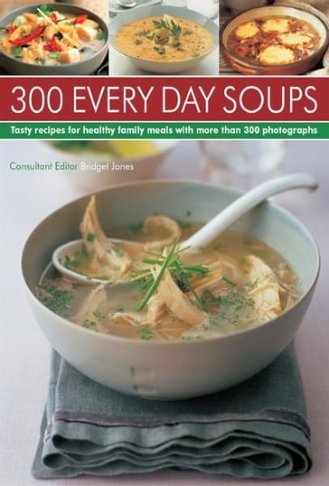 300 Every Day Soups - Bridget Jones