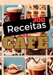 300 Receitas De Café