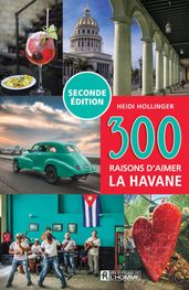 300 raisons d aimer la Havane