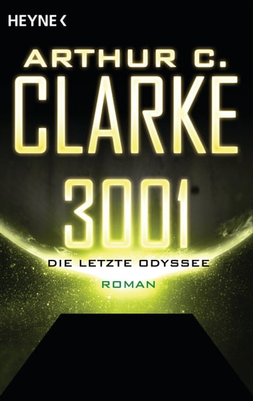 3001 - Die letzte Odyssee - - Arthur Charles Clarke