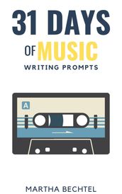 31 Days of Music (Writing Prompts)