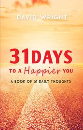 31 Days to a Happier You