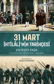 31 Mart htilali nin Tarihçesi