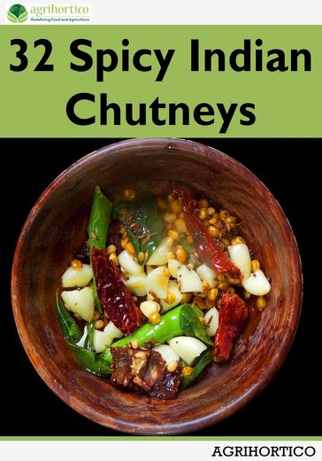 32 Spicy Indian Chutneys - AGRIHORTICO