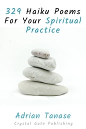 329 Haiku Poems For Your Spiritual Practice