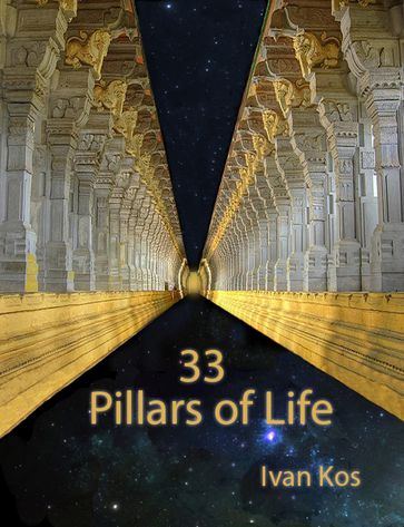 33 Pillars of Life - Ivan Kos