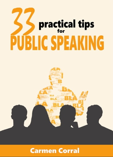 33 Practical Tips for Public Speaking - Carmen Corral