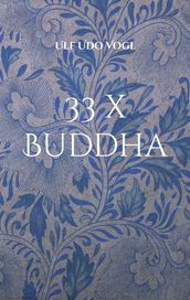 33 x Buddha