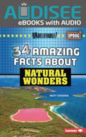 34 Amazing Facts about Natural Wonders