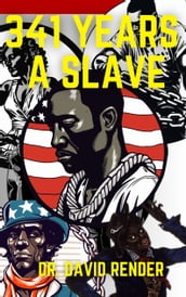 341 Years A Slave