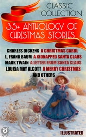 35+ Anthology of Christmas stories. Classic collection