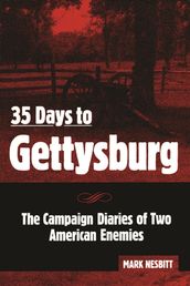 35 Days to Gettysburg