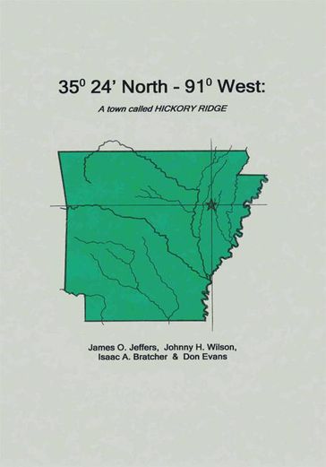 35 Degrees 24 Minutes North - 91 Degrees West - Don Evans - Isaac A. Bratcher - James O. Jeffers - Johnny H. Wilson