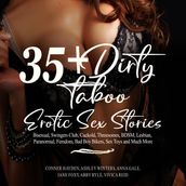 35+ Dirty Taboo Erotic Sex Stories