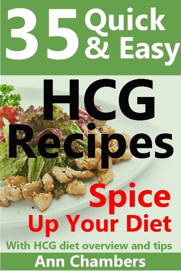 35 Quick & Easy HCG Recipes - Ann Chambers