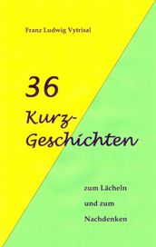 36 Kurzgeschichten