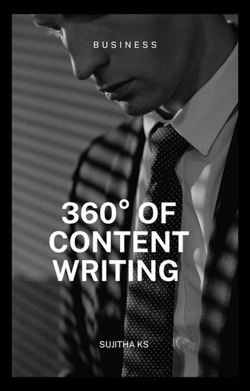 360-Degree Of Content Writing - Sujitha K S