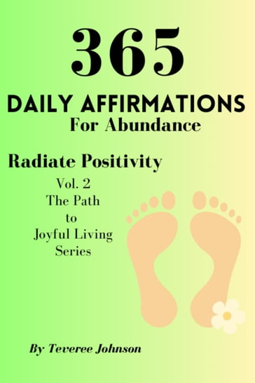 365 Daily Affirmations For Abundance - Teveree Johnson