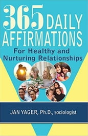 365 Daily Affirmations for Healthy and Nurturing Relationships