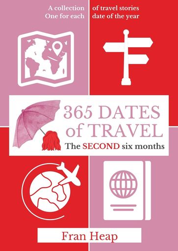 365 Dates of Travel - Fran Heap