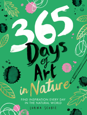 365 Days of Art in Nature - Lorna Scobie