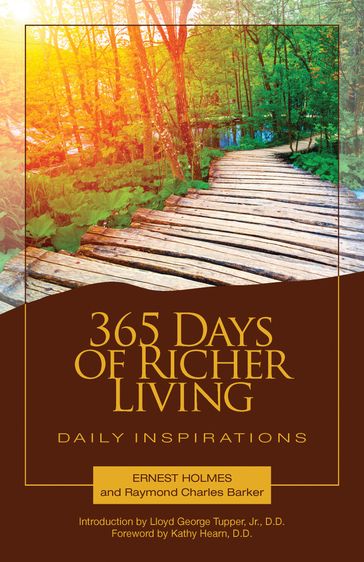 365 Days of Richer Living - Ernest Holmes - DD Raymond Charles Barker