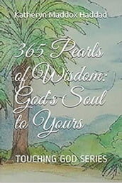 365 Pearls of Wisdom: God s Soul to Yours