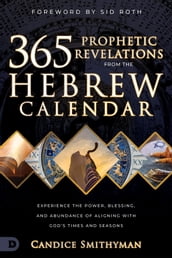 365 Prophetic Revelations from the Hebrew Calendar