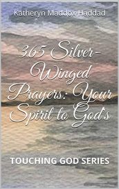 365 Silver-Winged Prayers