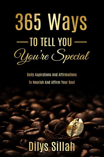 365 Ways To Tell You You're Special - Dilys Sillah