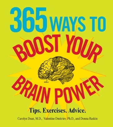 365 Ways to Boost Your Brain Power - Carolyn Dean - Valentine Dmitriev - Donna Raskin