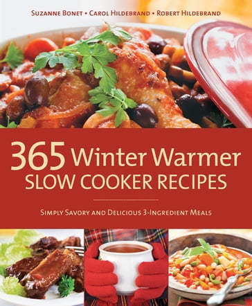 365 Winter Warmer Slow Cooker Recipes - Bob Hildebrand - Carol Hildebrand