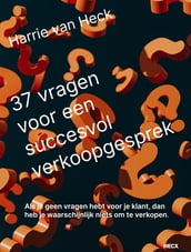 37 vragen voor een succesvol verkoopgesprek