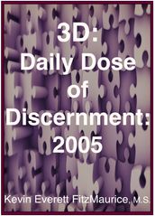 3D: Daily Dose of Discernment: 2005