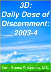 3D: Daily Dose of Discernment: 2003-4