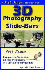 3D Photography Slide-Bars, How to Make 3D Camera Slide-Bars and Twin-Cam Mounting Bars