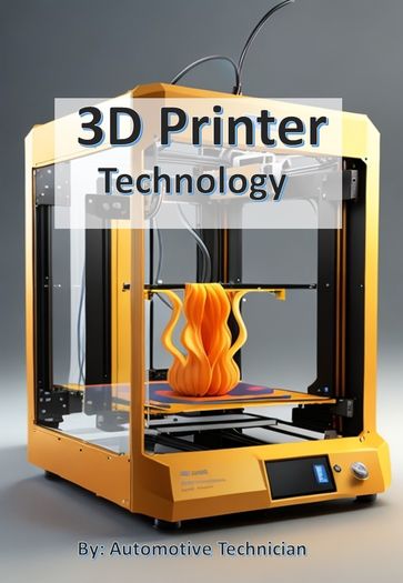 3D Printer Technology - Automotive Technician
